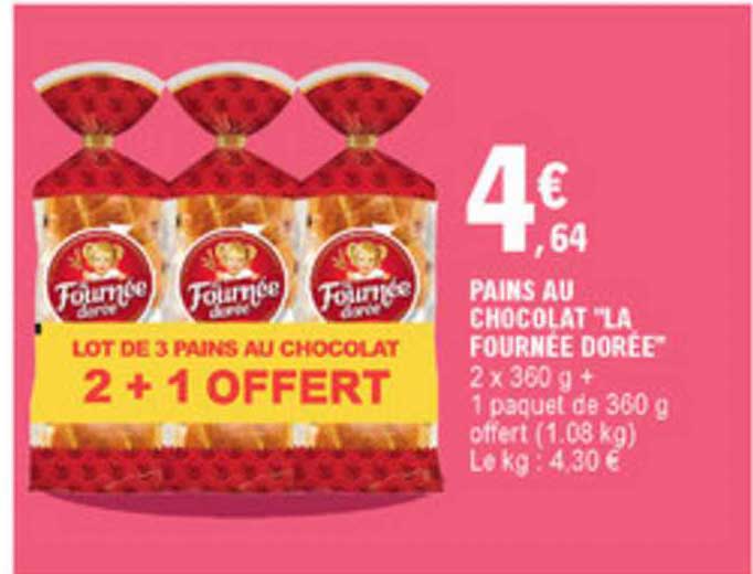 pains au chocolat "la fournée dorée" 2+1 offert