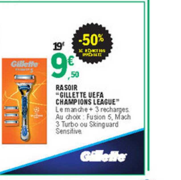 rasoir "gillette uefa champions league" -50% de réduction immédiate