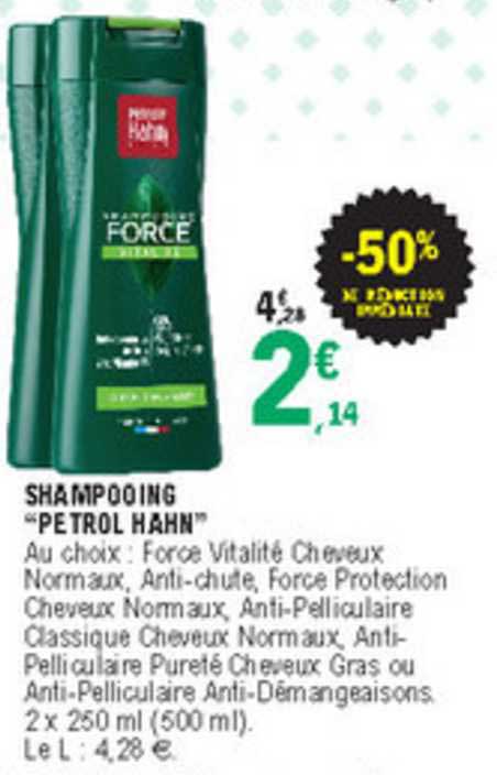 shampooing "petrol hahn" -50% de réduction immédiate