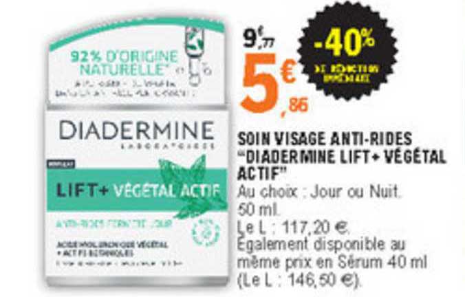 soin visage anti rides "diadermine lift + végétal actif" -40% de réduction immédiate