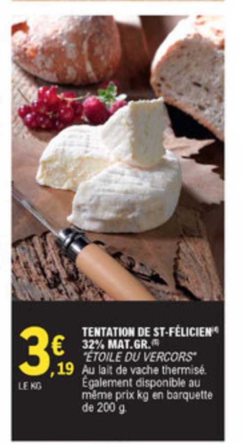 tentation de st félicien 32% mat. gr.