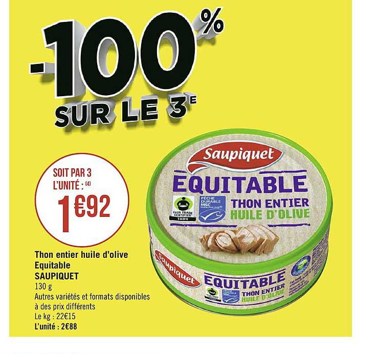 Thon Entier Huile D'olive Equitable Saupiquet -100% Sur Le 3e
