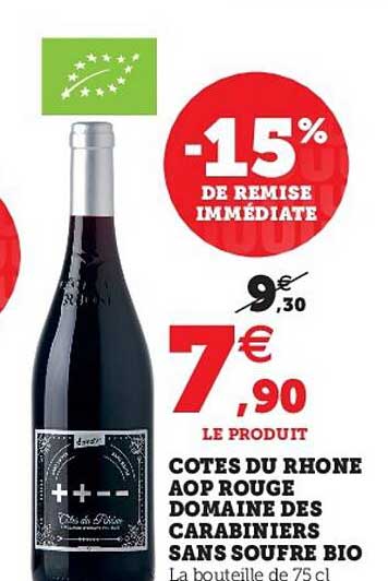 côtes du rhone aop rouge domaine des carabiniers sans soufre bio 15% de remise immédiate