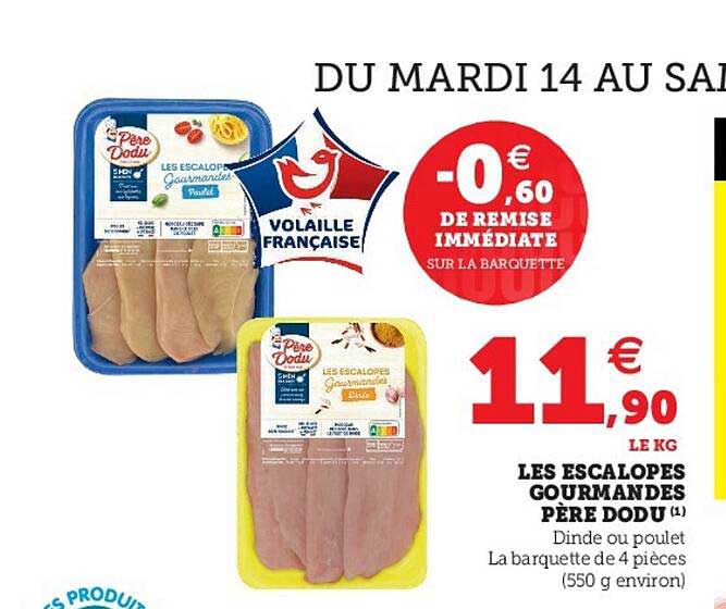 les escalopes gourmandes père dodu