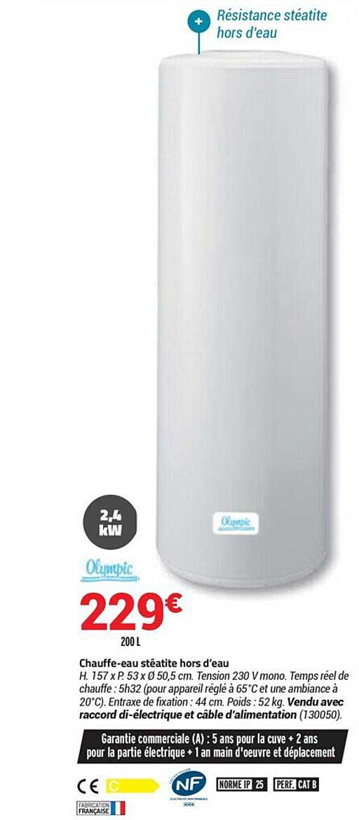 chauffe-eau stéatite hors d'eau olympic