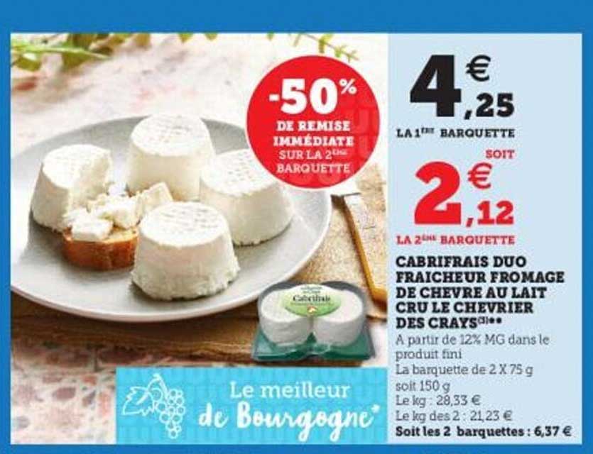 Cabrifrais Duo Fraîcheur Fromage De Chèvre Au Lait Cru Le Chevrier Des Crays