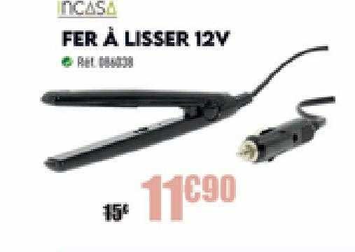 fer à lisser 12v incasa