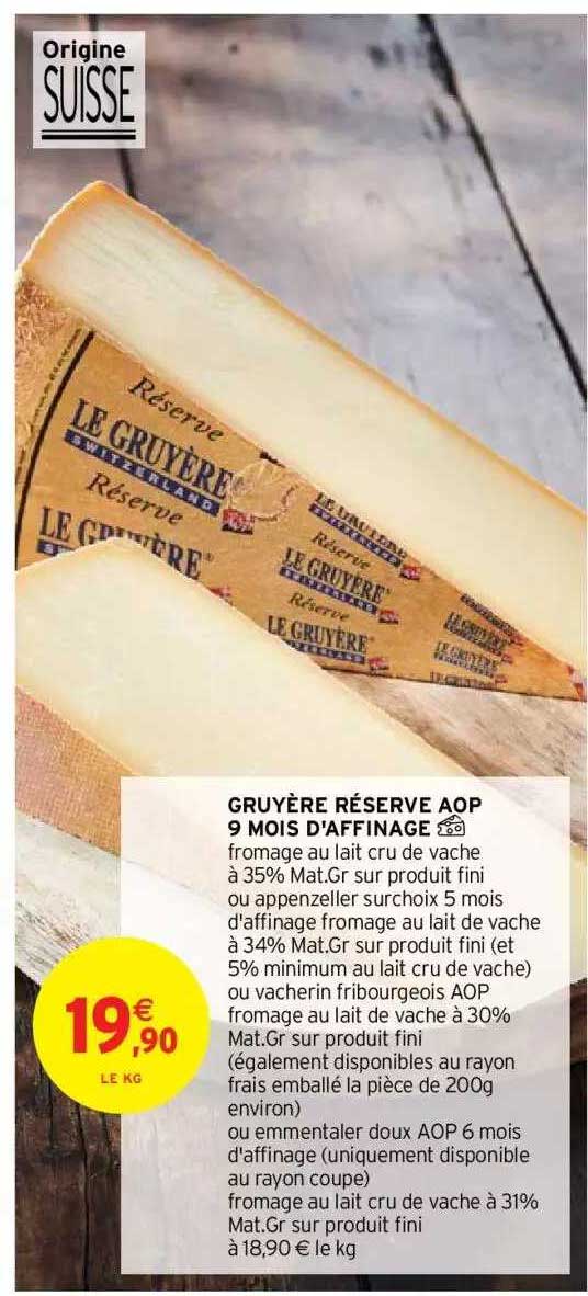 gruyère réserve aop 9 mois d'affinage
