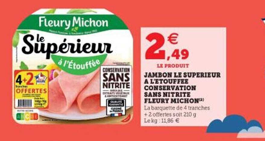 jambon le supérieur à l'étouffée conservation sans nitrite fleury michon