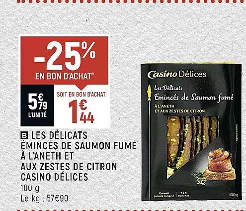 les délicats émincés de saumon fumé à l'aneth et aux zestes de citron casino délice
