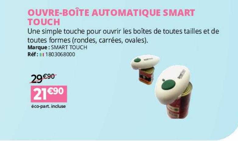 ouvre-boîte automatique smart touch