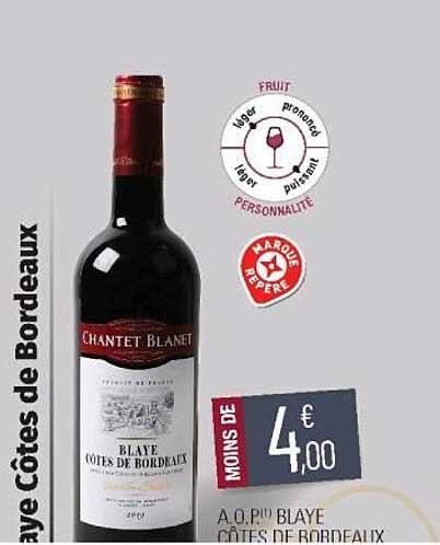 a.o.p. blaye côtes de bordeaux chantet blanet