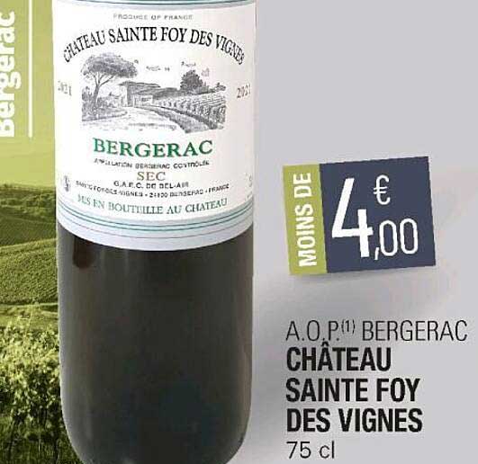 a.o.p. bergerac château sainte foy des vignes