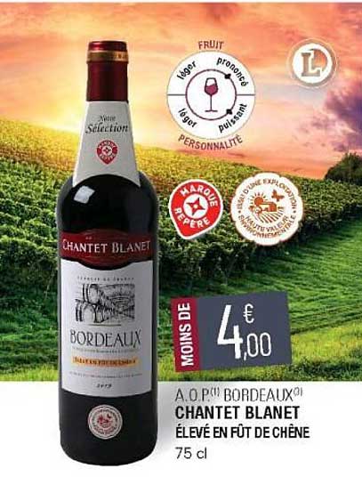 a.o.p. bordeaux chantet blanet élevé en fût de chêne