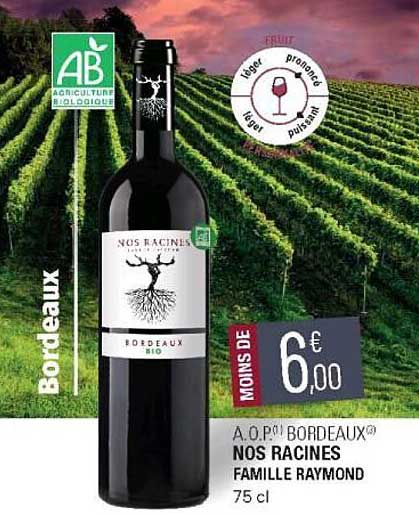 a.o.p. bordeaux nos racines famille raymond
