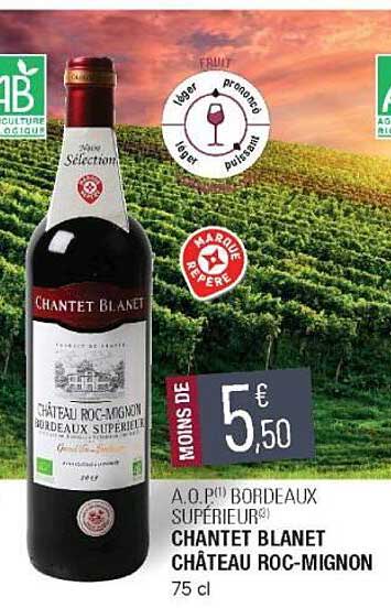 a.o.p. bordeaux supérieur chantet blanet château roc-mignon