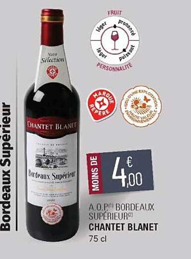 a.o.p. bordeaux supérieur chantet blanet