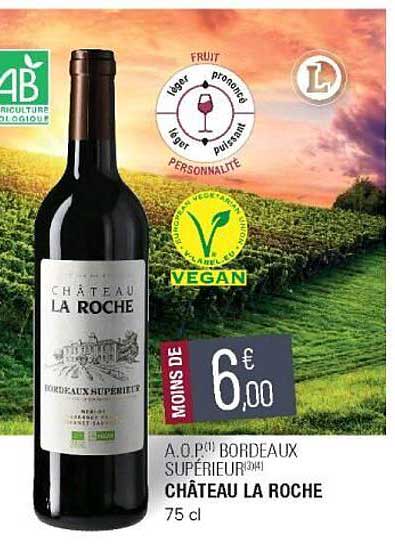 a.o.p. bordeaux supérieur château la roche