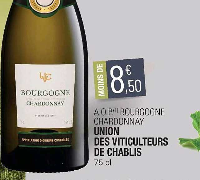 a.o.p. bourgogne chardonnay union des viticulteurs de chablis