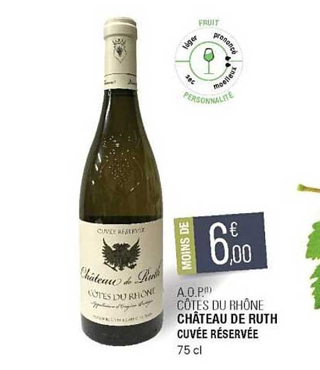 a.o.p. côtes du rhône château de ruth cuvée réservée