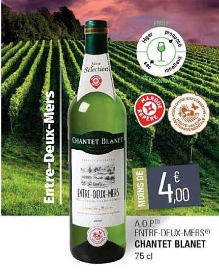 a.o.p. entre-deux-mers chantet blanet