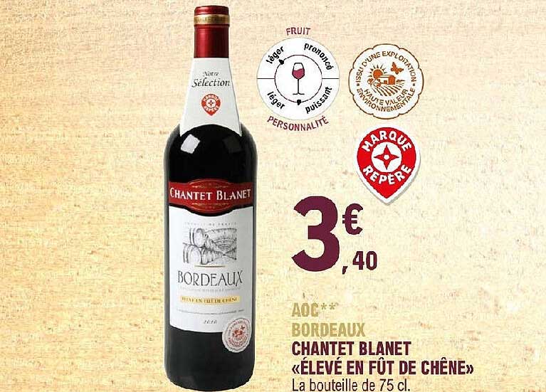 aoc bordeaux chantet blanet «élevé en fût de chêne»