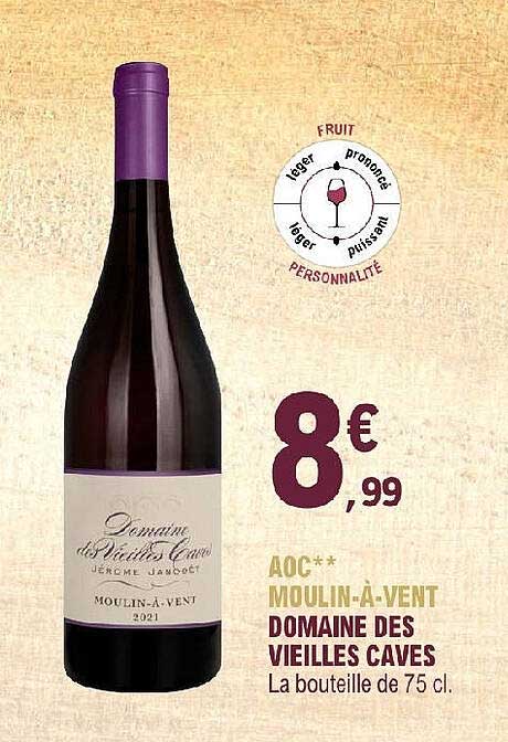 aoc moulin-à-vent domaine des vieilles caves