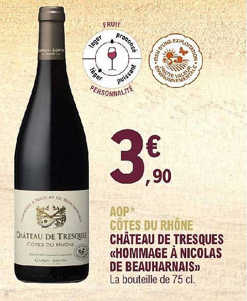 aop côtes du rhône château de tresques «hommage à nicolas de beauharnais»