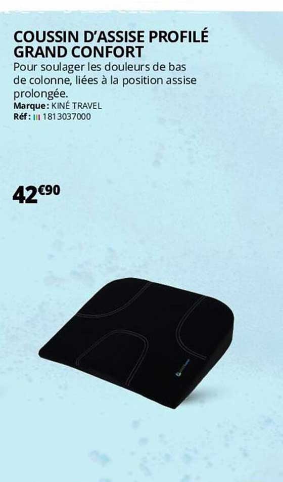 coussin d'assise profilé grand confort kiné travel