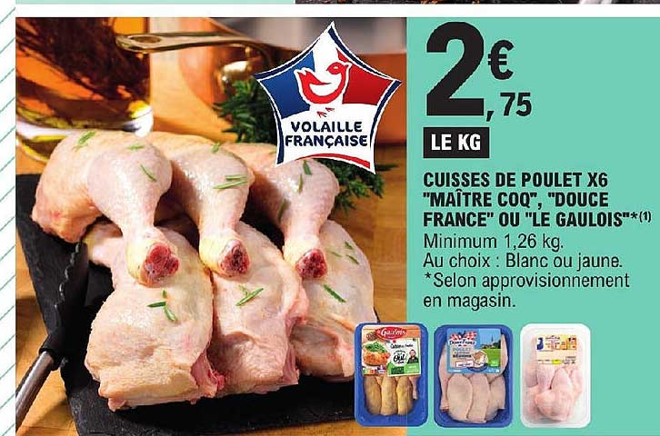 cuisses de poulet x 6 "maître coq", "douce france" ou "le gaulois"