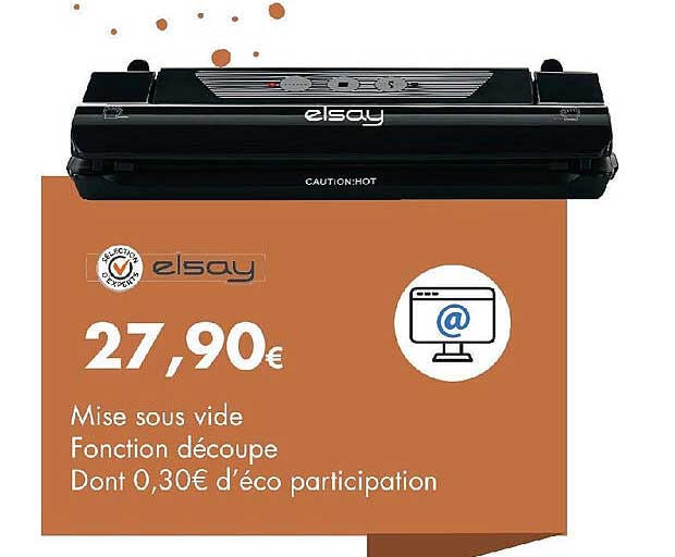 elsay mise sous vide fonction découpe