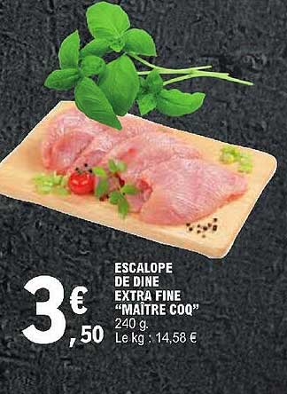 escalope de dinde extra fine "maître coq"