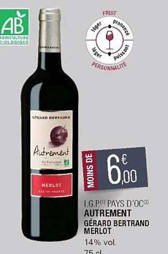 i.g.p. pays d'oc autrement gérard bertrand merlot
