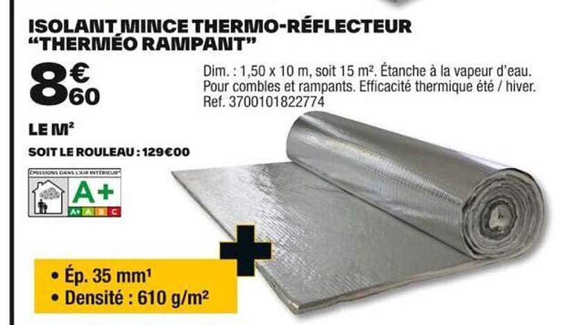 isolant mince thermo-réflecteur "therméo rampant"