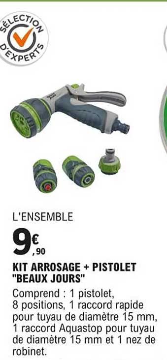 kit arrosage + pistolet "beaux jours"