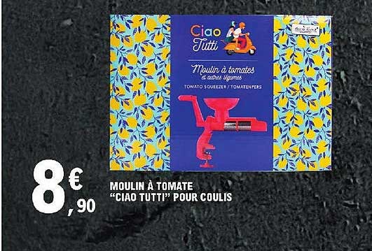 moulin à tomate "ciao tutti" pour coulis