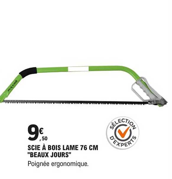 scie à bois lame 76 cm "beaux jours"