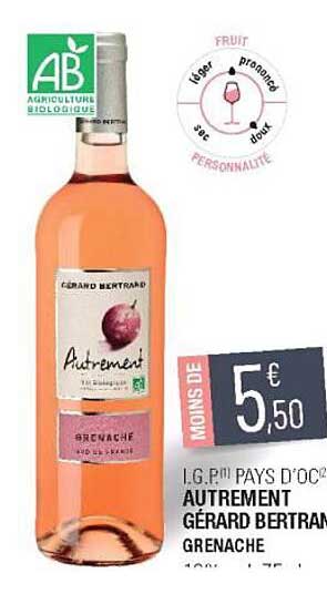 si.g.p. pays d'oc autrement gérard bertrand grenache