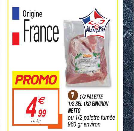 1 2 palette 1 2 sel 1 kg environ netto ou 1 2 palette fumée