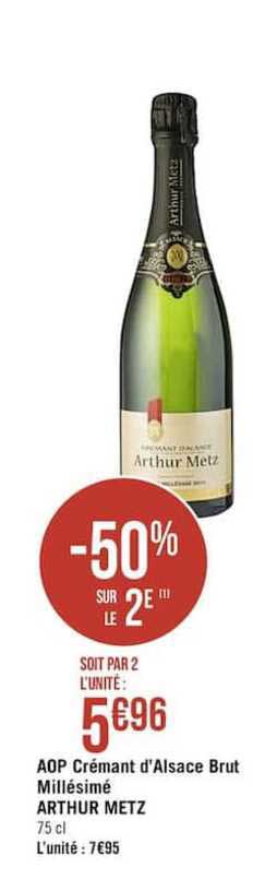 aop crémant d'alsace brut millésimé arthur metz -50% sur le 2e