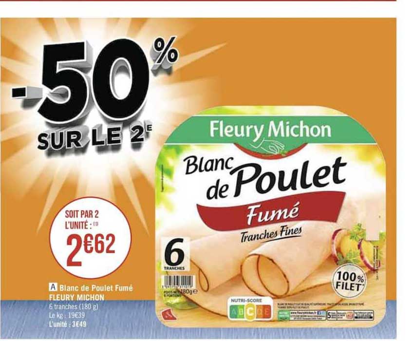 blanc de poulet fumé fleury michon -50% sur le 2e