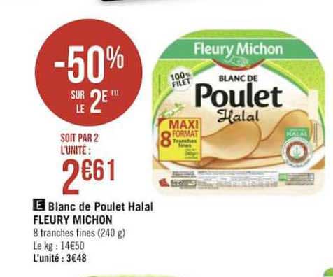 blanc de poulet halal fleury michon -50% sur le 2e