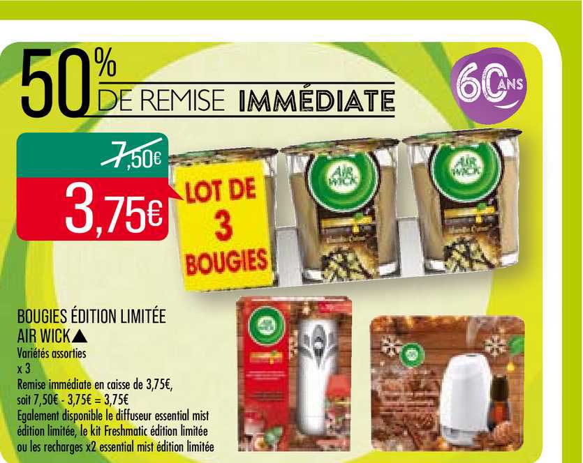 bougies édition limitée air wick 50% remise immédiate