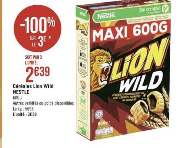 céréales lion wild nestlé -100 sur le 3ème