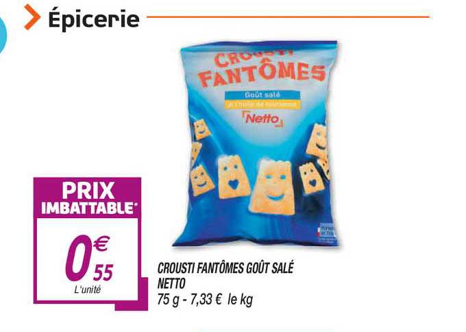 crousti fantômes goût salé netto