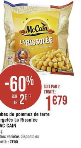 cube de pommes de terre surgelés la rissolée mc cain -60% sur le 2e