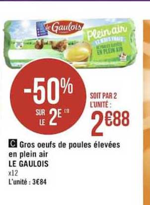 gros oeufs de poulets élevées en plein air le gaulois -50% sur le 2e