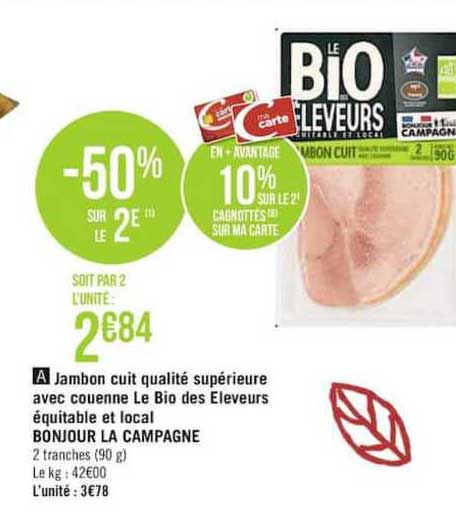 jambon cuit qualité supérieure avec couenne le bio des éleveurs équitable et local bonjour la campagne -50% sur le 2e