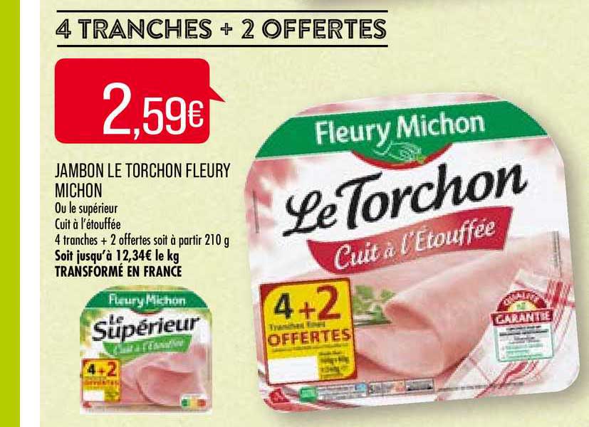 jambon le torchon fleury michon 4 tranches + 2 offertes