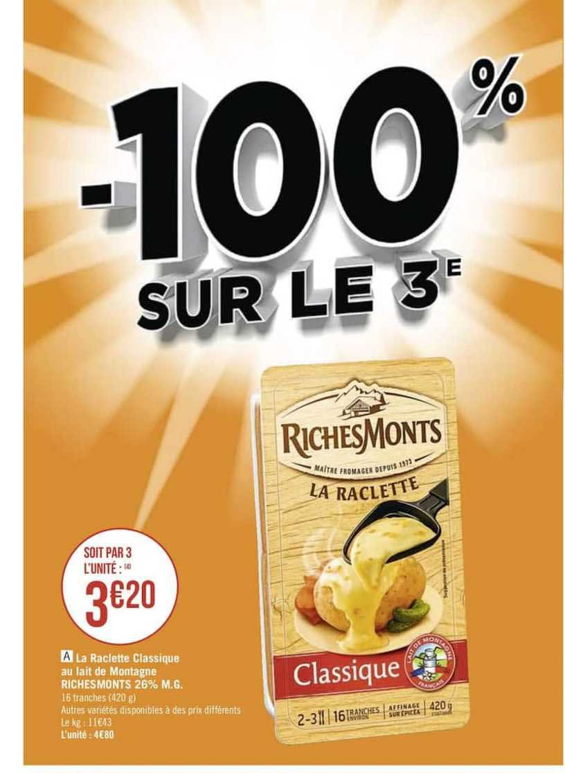 la raclette classique au lait de montagne richemonts 26% m.g.